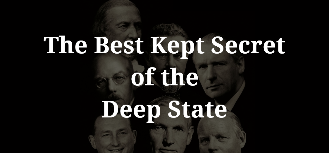 The Best Kept Secret of the Deep State